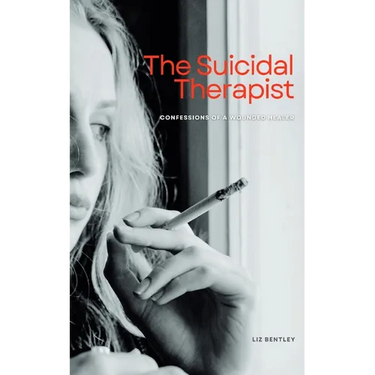 The Suicidal Therapist: Confessions of a Wounded Healer