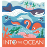 Into the Ocean: A Board Book