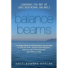 Balance Beams: Learning the Art of Unconditional Balance