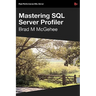 Mastering SQL Server Profiler