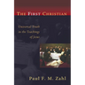 The First Christian: Universal Truth in the Teachings of Jesus