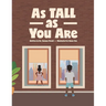 As Tall as You Are