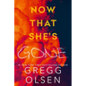 Now That She's Gone