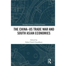The China-Us Trade War and South Asian Economies