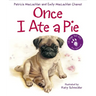 Once I Ate a Pie