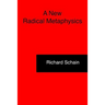 A New Radical Metaphysics
