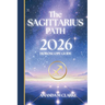 The SAGITTARIUS Path: Your full 2026 Daily Horoscope Guide