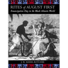 Rites of August First: Emancipation Day in the Black Atlantic World