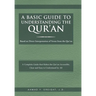 A Basic Guide to Understanding the Qur'an: Based on Direct Interpretation of Verses from the Qur'an