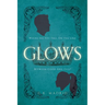 Glows
