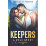Keepers: A Love Story