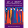 Love and Modernity: Scandinavian Literature, Drama and Letters