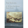 The Rescue: A 12-Step Recovery Bible Study