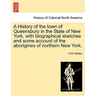 A History of the town of Queensbury in the State of New York, with biographical sketches and some account of the aborigines of northern New York.