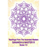 Teachings from the Ascended Masters Books 1-5: Sananda and Master R