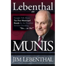 Lebenthal on Munis: Straight Talk about Tax-Free Municipal Bonds for the Troubled Investor Deciding Yes...or No!