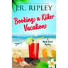 Booking A Killer Vacation