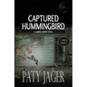 Captured Hummingbird LP
