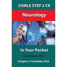 USMLE STEP 2 CK Neurology In Your Pocket: Neurology