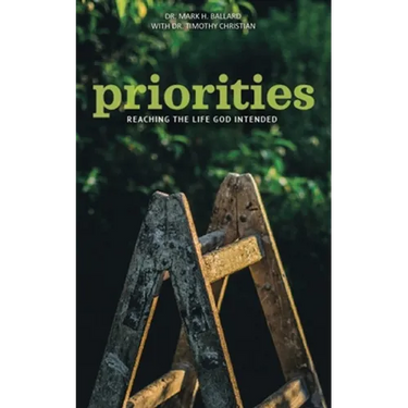 Priorities: Reaching the Life God Intended