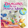 Dragons on the Purple Moon
