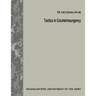 Tactics in Counterinsurgency (FM 3-24.2 / FM 90-8 / FM 7-98)