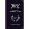 Infantry Tactics, Or, Rules For The Exercise And Manoeuvres Of The Confederate States Infantry In The Evolutions Of The Line