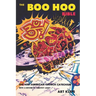 Boo Hoo Bible: The Neo-American Church Catechism and Handbook