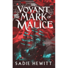 The Voyant and The Mark of Malice