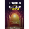 Rebuild Your Tattered Temple: Small Beginnings Toward Better Health
