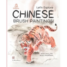 Let's Explore Chinese Brush Paintings!