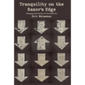 Tranquility on the Razor's Edge: Changing Narratives of Inevitability