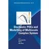 Stochastic Pdes and Modelling of Multiscale Complex System