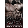 Claiming Their Omega
