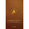 Fragments of Light: Insights, Breakthroughs & Epiphanies