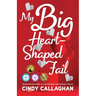 My Big Heart-Shaped Fail: A Tween Comedy of Errors