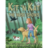 Kit 'n Kat: The Nose Shows