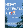 Night Attempts A Kill