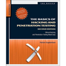 The Basics of Hacking and Penetration Testing: Ethical Hacking and Penetration Testing Made Easy