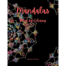 Mandalas: Relax by Coloring: Adult Coloring Book Featuring Beautiful Mandalas - Features 50 Original Hand Drawn Designs For adul