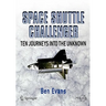 Space Shuttle Challenger: Ten Journeys Into the Unknown