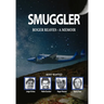 Smuggler. Roger Reaves a Memoir