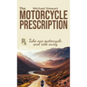The Motorcycle Prescription: Scrape Your Therapy