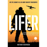 Lifer: My Epic Journey as a US Army Infantry Paratrooper