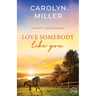 Love Somebody Like You