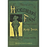 Adventures of Huckleberry Finn: [FULLY ILLUSTRATED FIRST EDITION. 174 original illustrations.]