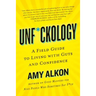 Unf*ckology: A Field Guide to Living with Guts and Confidence