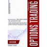 Options Trading Strategies: The only Guide on Advanced Day, Swing and Binary Strategies you Need to Trade in Stock Market, Start Now your Journey
