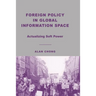 Foreign Policy in Global Information Space: Actualizing Soft Power