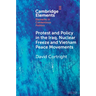 Protest and Policy in the Iraq, Nuclear Freeze and Vietnam Peace Movements